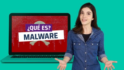 ¿Qué es malware? Conoce sus riesgos y protección