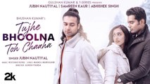 Tujhe Bhoolna Toh Chaaha | Rochak K ft. Jubin N | Manoj M | Abhishek, Samreen | Ashish P _|_T-Series