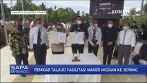 Pemkab Talaud Fasilitasi Ribuan Naker Migran Ke Jepang