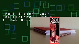 Full E-book  Lash Inc Ireland - Issue 1  For Kindle