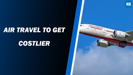 ASF for domestic passengers & international passengers has been hiked by Civil Aviation