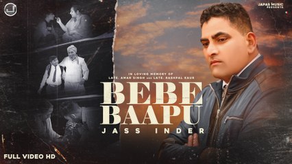 Bebe Baapu | Jass Inder | New Punjabi Song 2021 | Japas Music