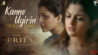 Kanne Uyirin Video Song  |_ The Priest | _ Mammootty |_ Rahul Raj |_ Jofin T Chacko _|  Narayani Gopan