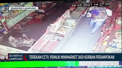Terekam CCTV, Pemilik Minimarket Jadi Korban Perampokan