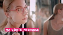 Confessions: le jour où j'ai découvert que j'étais intersexuée