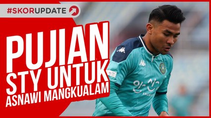 DEBUT ASNAWI MANGKUALAM DI ANSAN GREENERS DAPAT PUJIAN SHIN TAE YONG