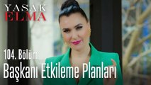 Ender'in başkanı etkileme planları - Yasak Elma 104. Bölüm