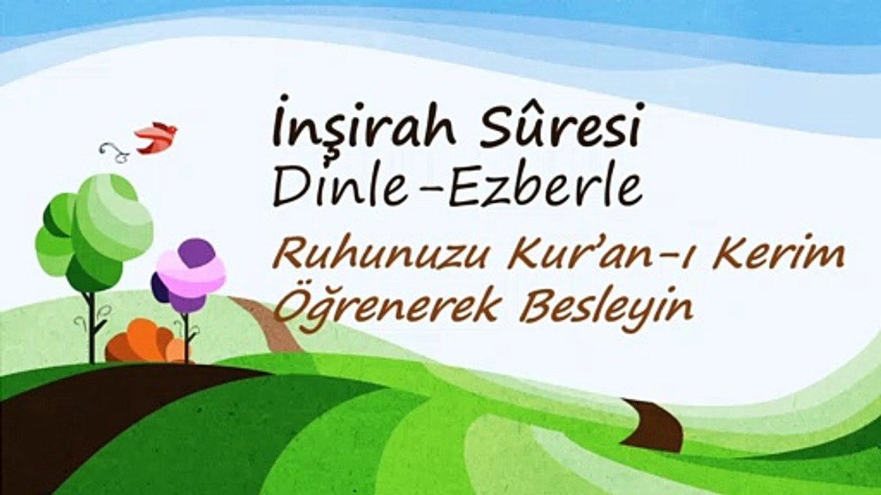 İnşirah Sûresi, Dinle-Ezberle, Kolay Kuran Öğren