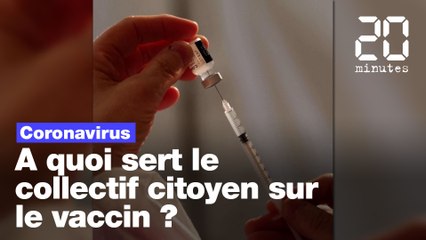 Download Video: Coronavirus: A quoi sert le collectif citoyen sur le vaccin ?