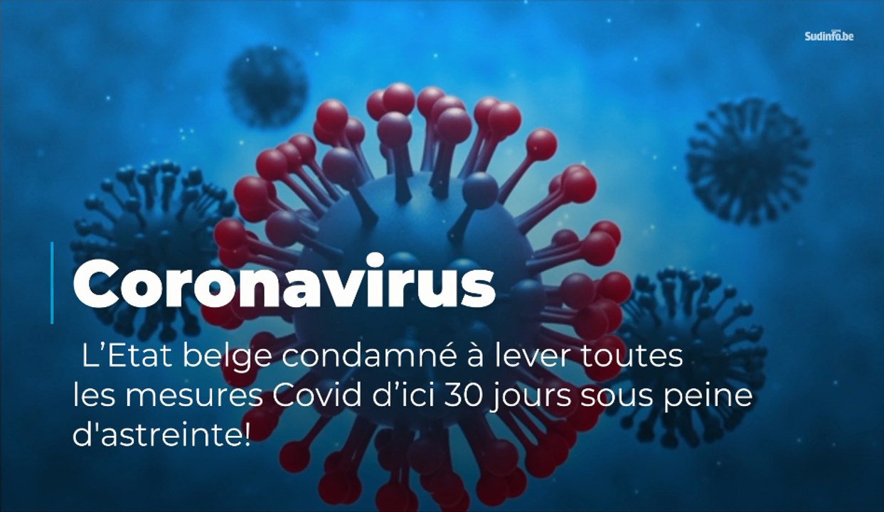Coronavirus : l’Etat belge condamné à lever toutes les mesures Covid !