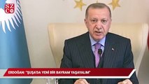 Erdoğan'dan Türk Konseyi'ne mesaj: Şuşa’da yeni bir bayram yaşayalım