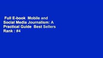 Full E-book  Mobile and Social Media Journalism: A Practical Guide  Best Sellers Rank : #4