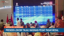 Presiden Jokowi Tinjau Vaksinasi Corona Pegiat Pasar Modal
