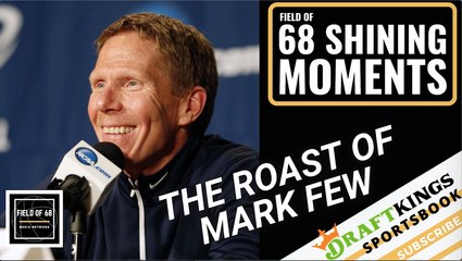 THE ROAST OF MARK FEW! With Gonzaga Legends | 68 Shining Moments | Field Of 68