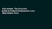 Full version  The Essential Guide to Federal Employment Laws  Best Sellers Rank : #1