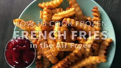 How To Make Frozen French Fries In The Air Fryer