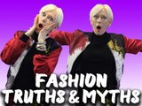 Fashion Truths & Myths Exposed