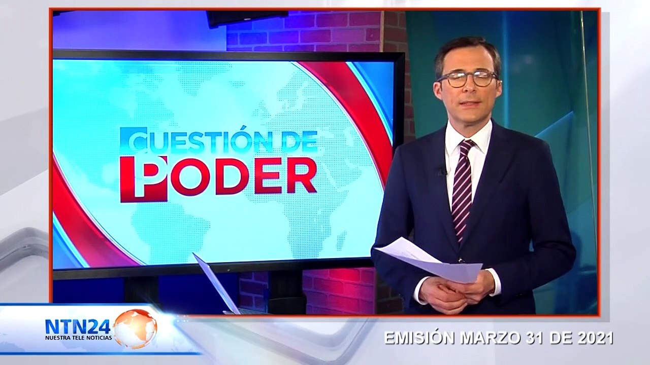 CAPSULA CUESTION DE PODER 31 DE MARZO 2021