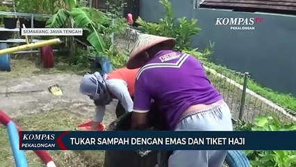 Tukar Sampah dengan Emas Hingga Naik Haji