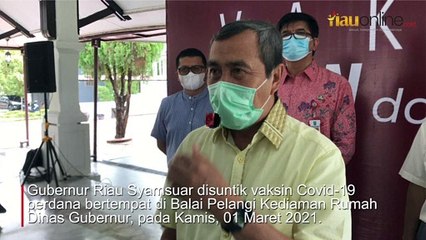 GUBERNUR RIAU SYAMSUAR HARI INI SUNTIK VAKSIN COVID-19 !!