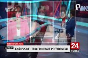 Elecciones 2021: Especialistas analizan tercer día del debate presidencial