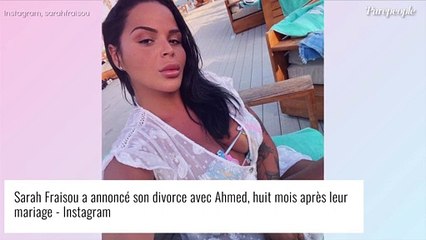 Sarah Fraisou divorcée : son ex Ahmed sort du silence et lui adresse un message