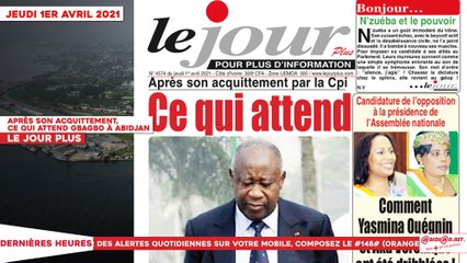 Le Titrologue du 1er avril 2021 : Après son acquittement,  ce qui attend Gbagbo à Abidjan