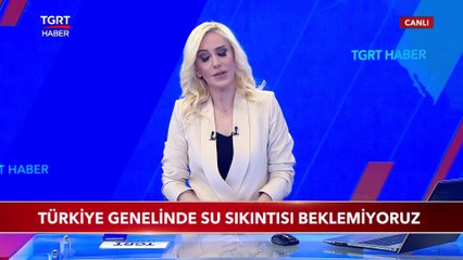 Türkiye Genelinde Su Sıkıntısı Beklemiyoruz