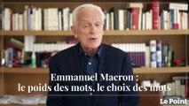 Philippe Labro - « Emmanuel Macron :  le poids des mots, le choix des mots »