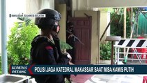Polisi Perketat Pengamanan di Area Gereja Katedral Makassar Selama Rangkaian Ibadah Paskah