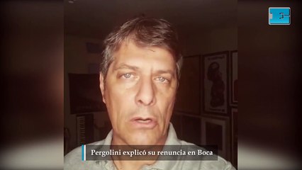 Pergolini explicó su renuncia en Boca