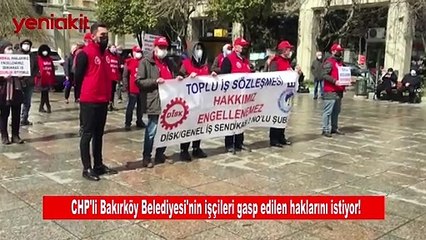 Bir işçi krizi de CHP'li Bakırköy Belediyesi'nde!