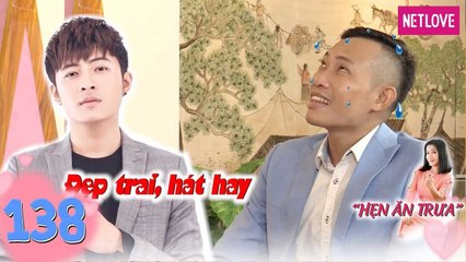 Hẹn Ăn Trưa - Tập 138: Chàng đầu bếp thẹn thùng nói lắp đến nỗi không dám nhìn vào mặt bạn gái