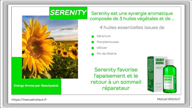 Serenity est une synergie aromatique proposée par Beautysané sous forme de friction - huiles essentielles d'origine végétale extraites par distillation traditionnelle à la vapeur d'eau
