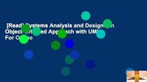 [Read] Systems Analysis and Design: An Object-Oriented Approach with UML  For Online