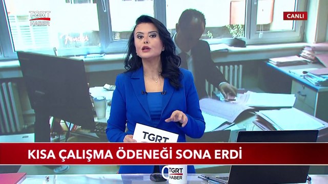 Kısa Çalışma Ödeneği Sona Erdi