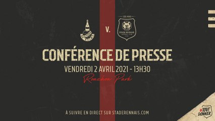 J31. #SDRSRFC - Conférence de presse d'avant-match en direct du Roazhon Park