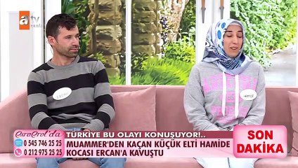 Muammer'den kaçan küçük elti Hamide kocası Ercan'a kavuştu