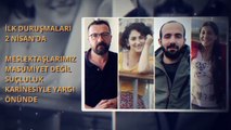 Haberin Var Mı İnisiyatifi: Gazeteciler 2 Nisan'da mahkemeye çıkacak; suçlamaları gördük ki, artık gazetecilik mesleğinin doğrudan kendisi hedef