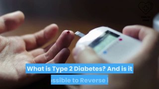 What is Type 2 Diabetes | How To Reverse Type 2 Diabetes Fast | HEALTH ZONE