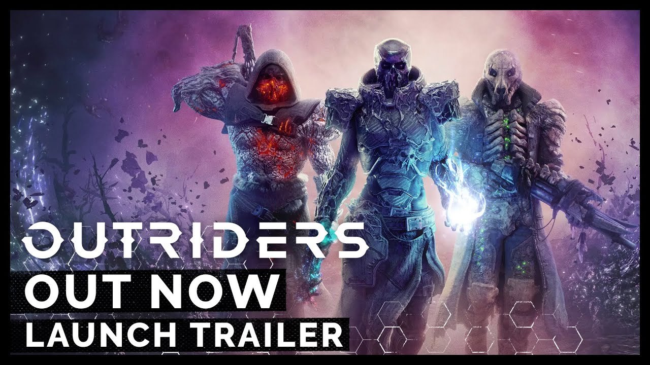 Outriders | Official Launch Trailer (EN)