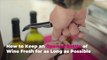 How to Keep an Opened Bottle of Wine Fresh for as Long as Possible
