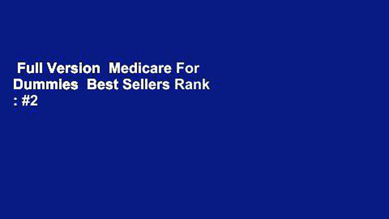 Full Version Medicare For Dummies Best Sellers Rank 2 video