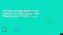 The One-Per-Page Notary Public Logbook: The Only Logbook that Protects Every Client's Privacy