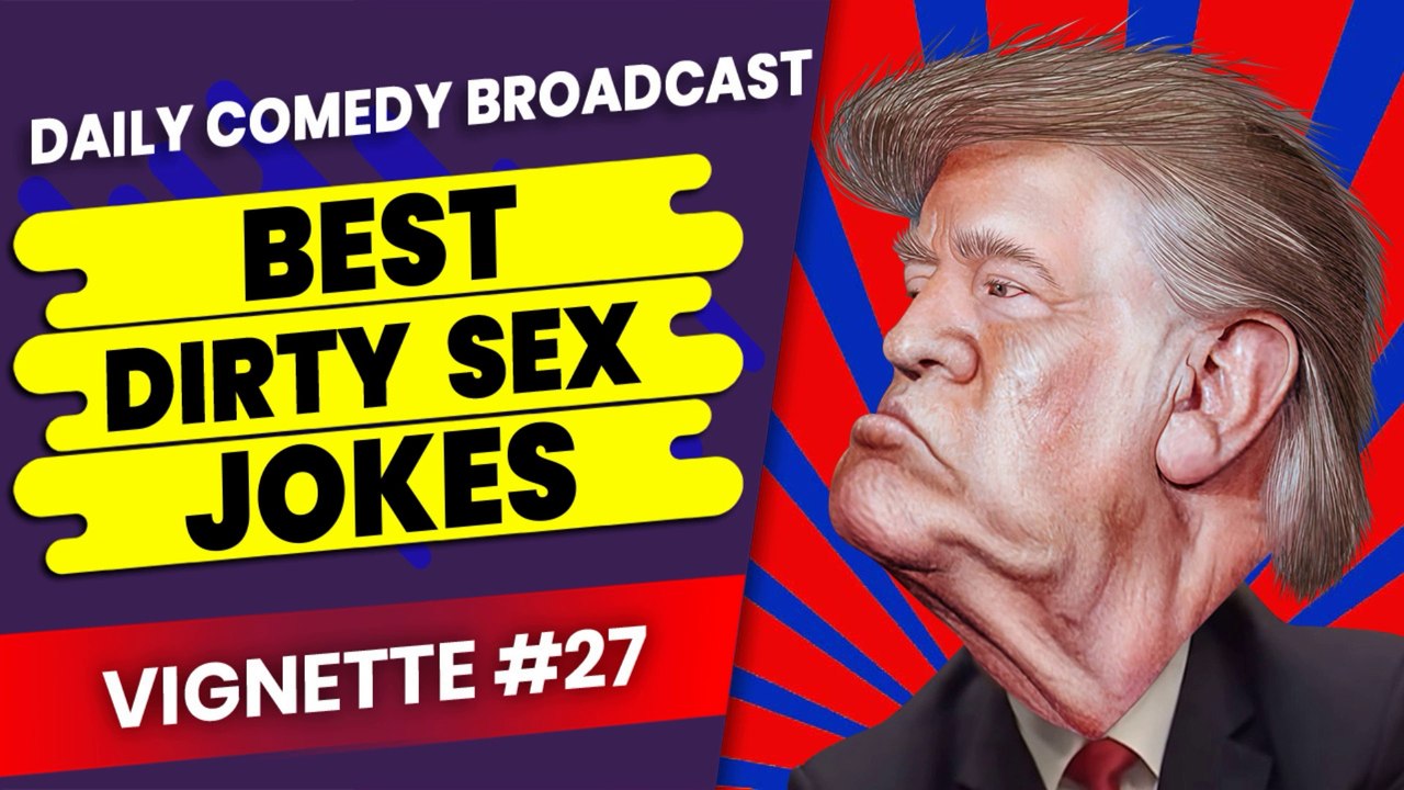 Naughty Dirty Jokes | Naughtiest Dirty Jokes | Greatest Jokes | Vignette #27