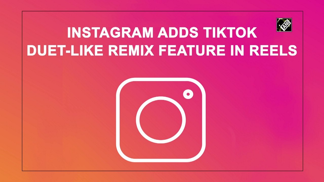 Instagram adds TikTok Duet-like Remix feature in Reels