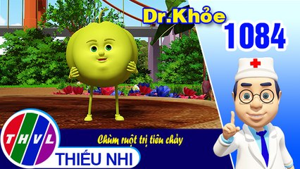 Dr. Khỏe - Tập 1084: Chùm ruột trị tiêu chảy