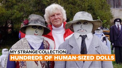 My strange collection: Hundreds of human-sized dolls