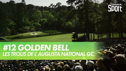 Trou 12 - Golden Bell - Augusta National