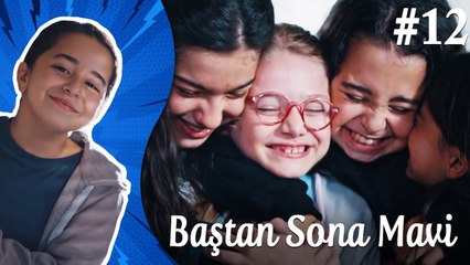 Çocukluk - Baştan Sona Mavi (Part 12)